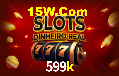 599k