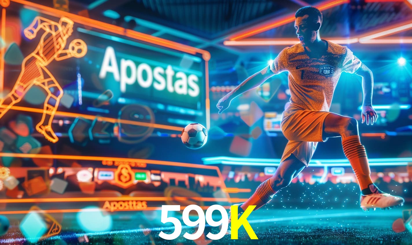 Apostas 599K